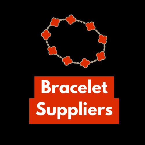 Bracelet Suppliers